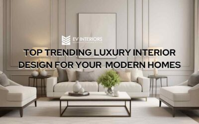 Top Trending Luxury Interior Design For Your Modern Homes