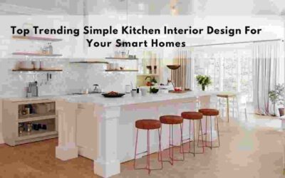 Top Trending Simple Kitchen Interior Design For Your Smart Homes