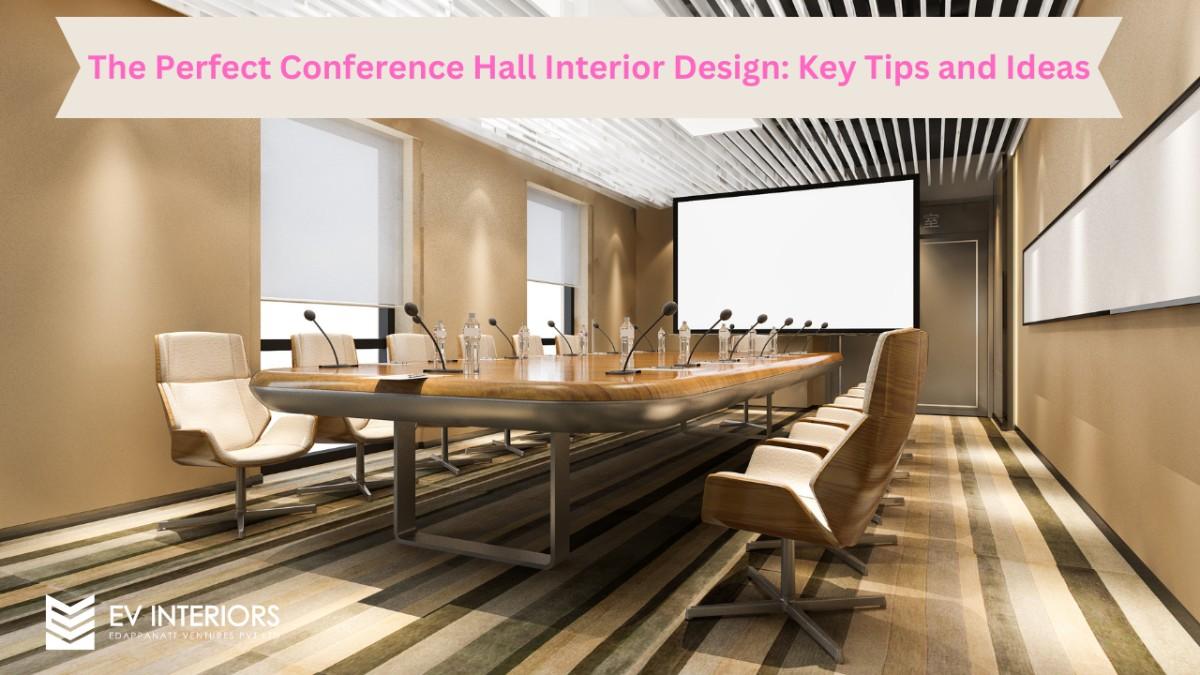 the perfect conference hall interior design